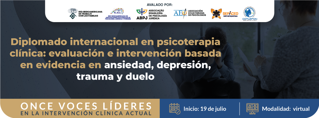 Diplomado-internacional-en-psicoterapia-clínica-evaluación-e-intervención-basada-en-evidencia-en-ansiedad,-depresión,-trauma-y-duelo